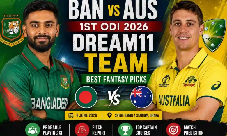 BAN vs AUS Dream11 Team 1st ODI 2026: Best Fantasy Team, Pitch Report & Match Prediction
