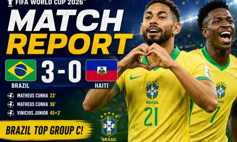 Brazil vs Haiti Match Report: 3-0 Triumph.. 13 Brazil vs Haiti Match Report: 3-0 Triumph