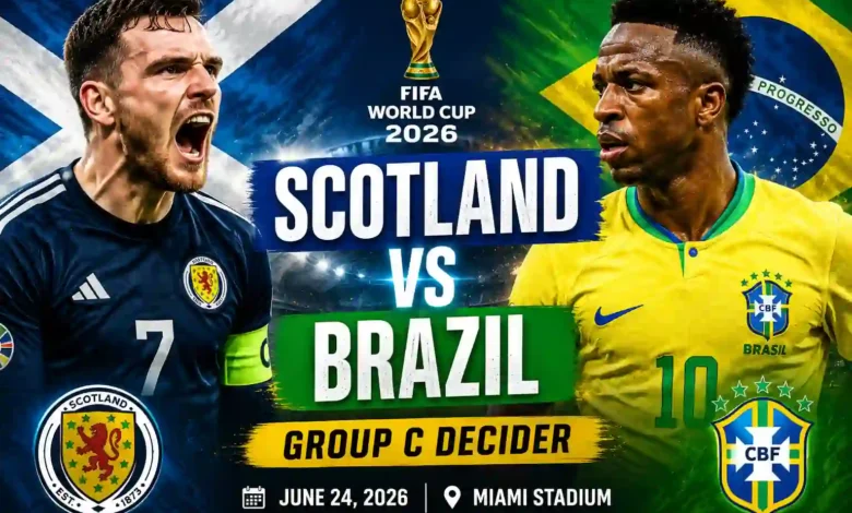Scotland vs Brazil FIFA World Cup 2026: Epic Group C Clash Preview