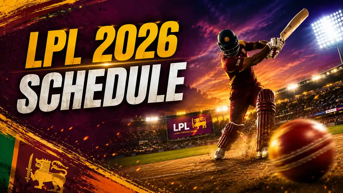 Lanka Premier League 2026: Full Schedule, Venues and Everything You Need to Know 1 Lanka Premier League 2026