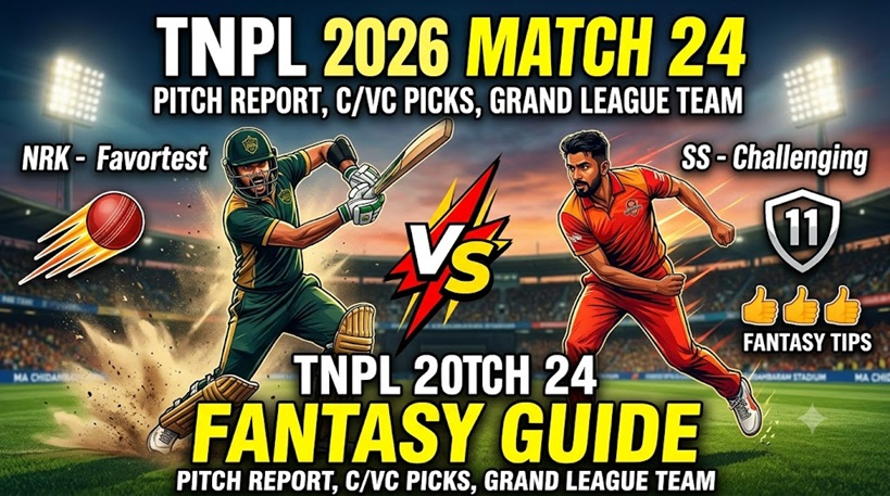 NRK vs SS Dream11 Prediction Match 24 TNPL 2026