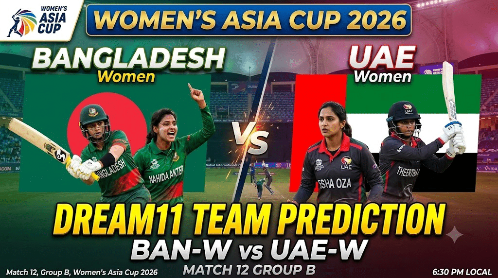 BAN-W vs UAE-W Dream11 Team Women's Asia Cup 2026 Match 12 Best Fantasy Tips 1 BAN-W vs UAE-W Dream11 Team Women's Asia Cup 2026