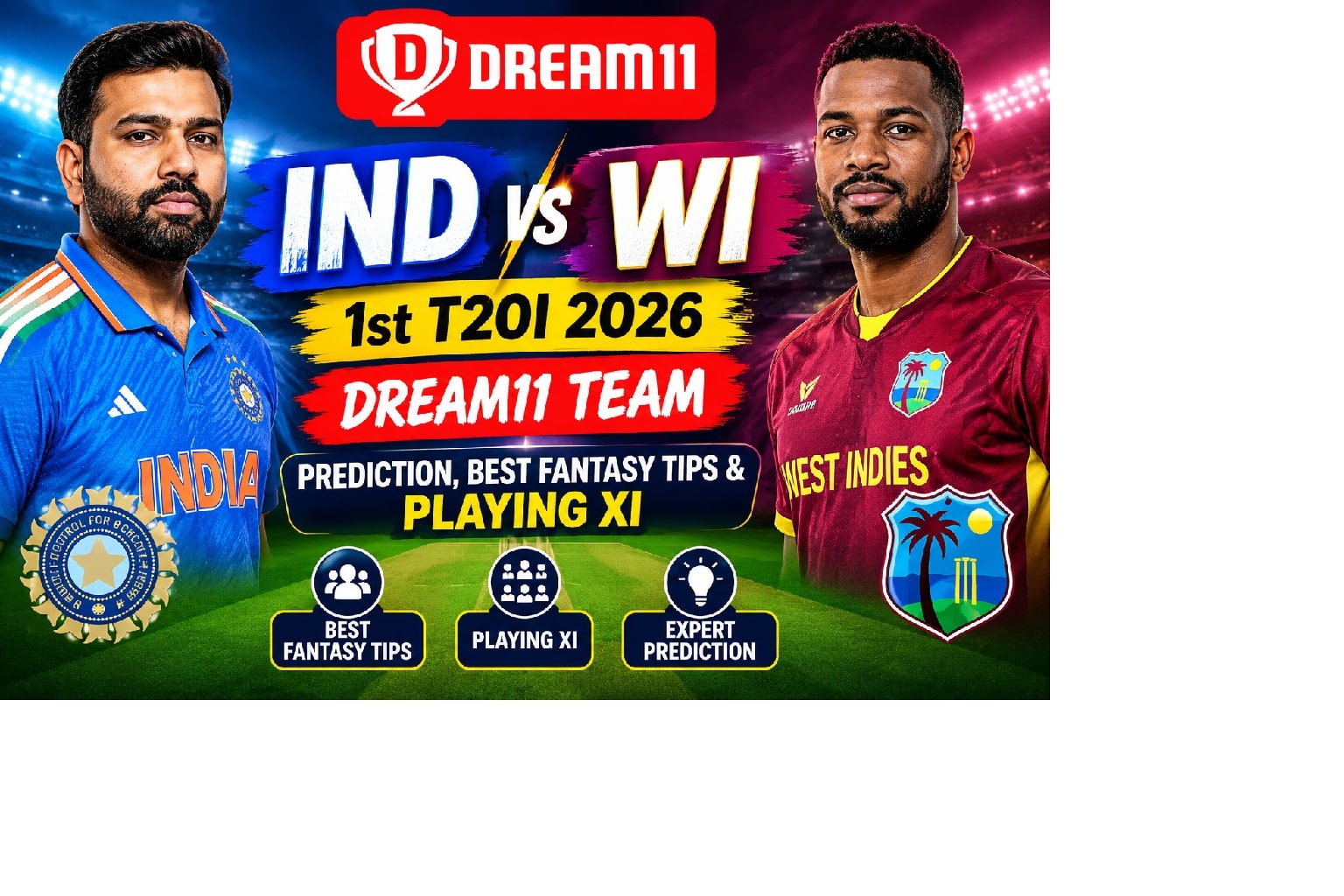 IND vs WI Dream11 Team 1st T20I 2026: Prediction, Best Fantasy Tips & Playing XI 1 IND vs WI Dream11 Team 1st T20i 2026